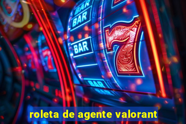 roleta de agente valorant